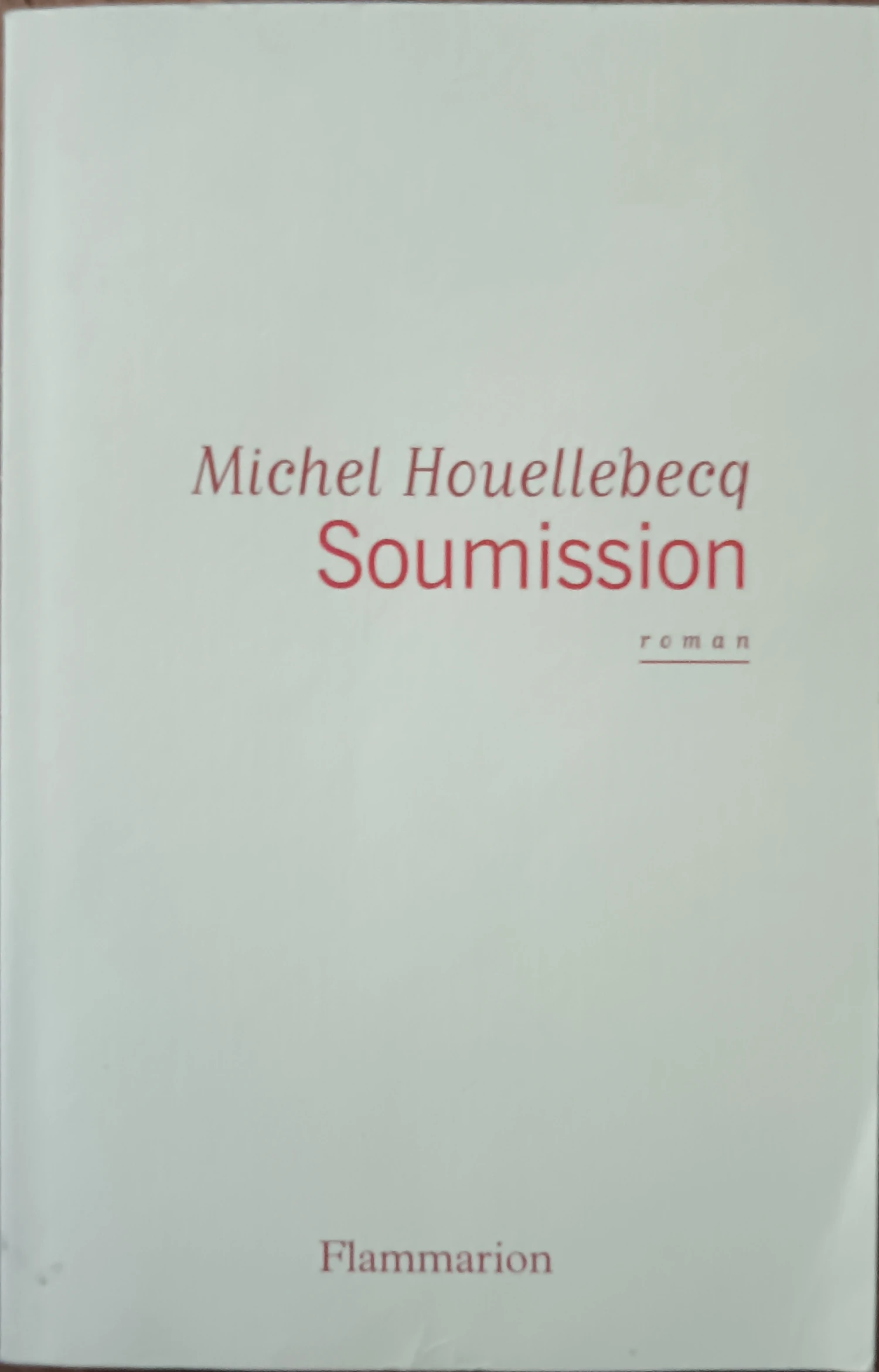 Soumission - Couverture du livre de Houellebecq chez Flammarion